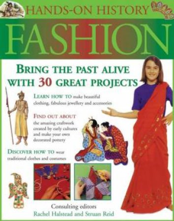 Hands-On History: Fashion by Rachel Halstead & Struan Reid