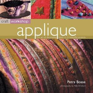 Craft Workshop: Applique by Petra Boase