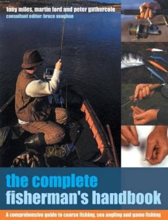 The Complete Fisherman's Handbook by Tony Miles & Martin Ford & Peter Gathercole