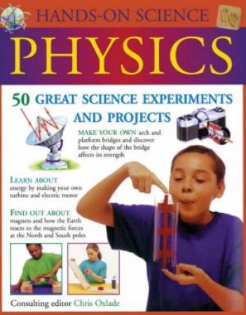 Hands-On Science: Physics by Chris Oxlade