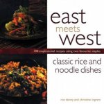 East Meets West Classic Rice And Noodle Dishes