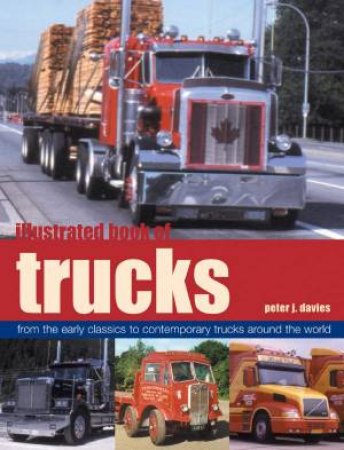 Illustrated Book Of Trucks by Peter J Davies