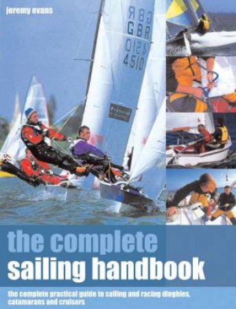 The Complete Sailing Handbook by Jeremy Evans