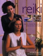 Reiki How To Channel The Power Of Universal Love And Healing
