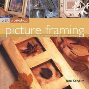 Craft Workshop: Picture Framing by Rian Kanduth