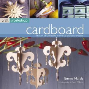 Craft Workshop: Cardboard by Emma Hardy