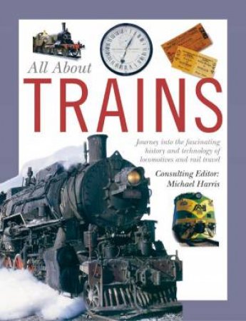 All About Trains by Michael Harris