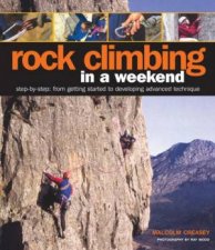 Rock Climbing In A Weekend