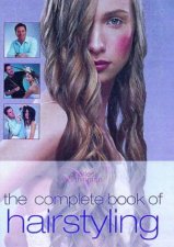 The Complete Book Of Hair Styling