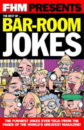 FHM Presents The Best Of Bar-Room Jokes by Various