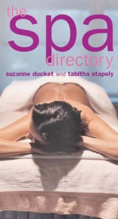 The Spa Directory by Suzanne Duckett & Tabitha Stapley