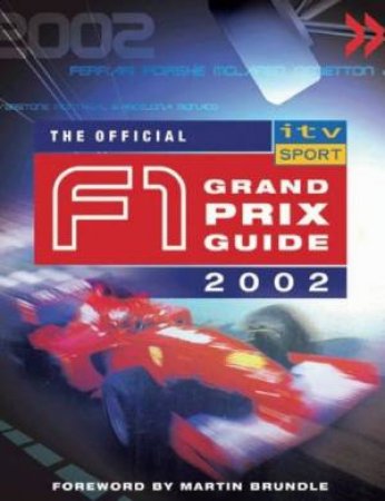 The Official ITV Sport F1 Grand Prix Guide 2002 by Bruce Jones