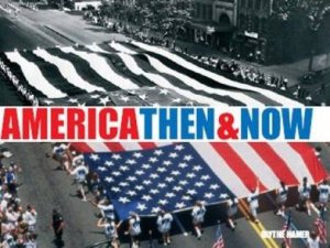 America Then & Now by Blythe Hamer