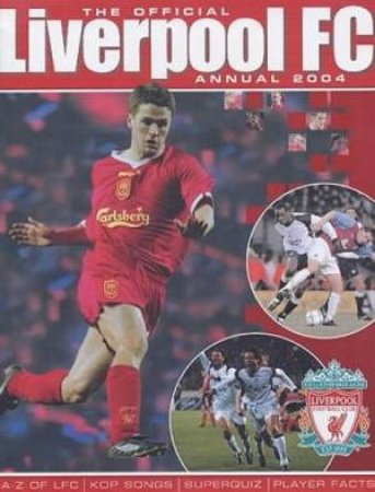 The Official Liverpool FC Annual 2004 by Pal Eaton