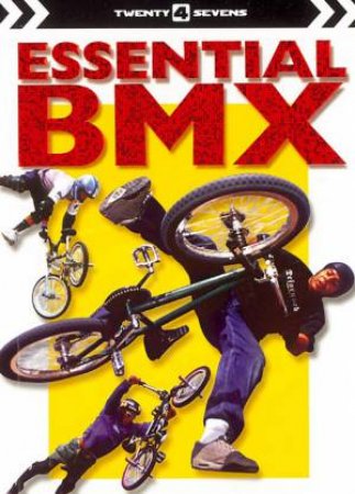 Twenty4Sevens: Essential BMX by Various