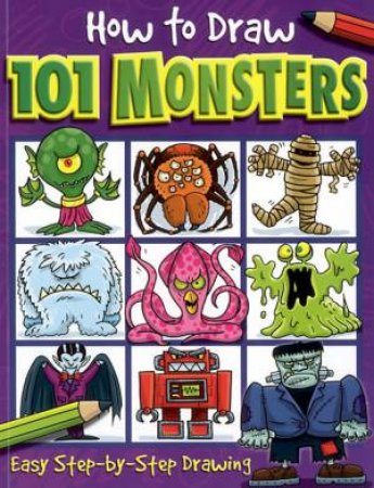 How To Draw 101 Monsters by Various