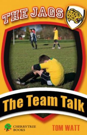 The Jags: The Team Talk by Tom Watts