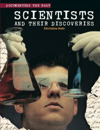 Scientists And Their Discoveries by Christine Hatt