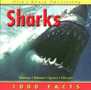 Sharks: 1000 Facts by Various