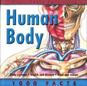 Human Body: 1000 Facts by Various