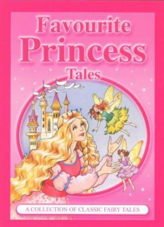 Favourite Princess Tales by Alligator