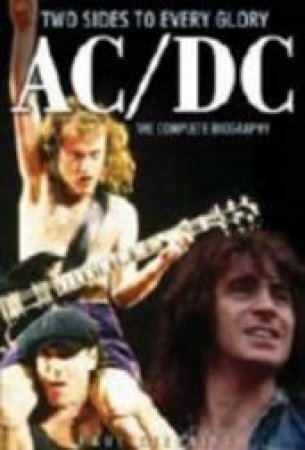 AC/DC: Two Sides to Every Glory by Paul Stenning