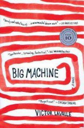 Big Machine by Victor Lavalle