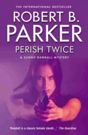 Perish Twice by Robert B. Parker