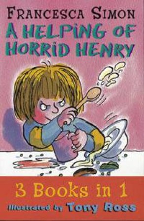 Horrid Henry Omnibus: Helping Of Horrid Henry by Francesca Simon