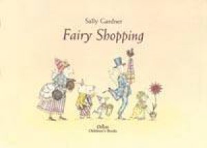 Fairy Shopping by Sally Gardner