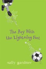 The Boy With The Lightning Feet