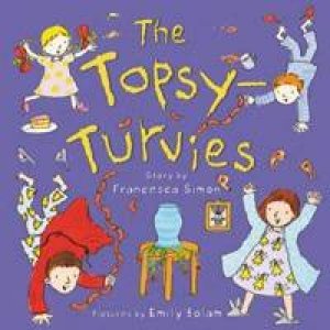 Topsy-Turvies by Francesca Simon