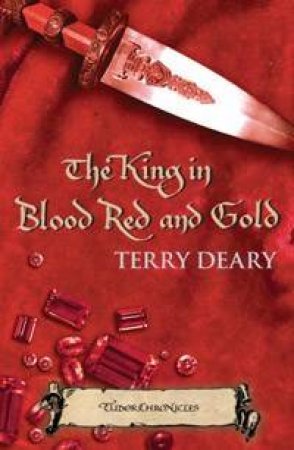 King In Blood Red And Gold by Terry Deary