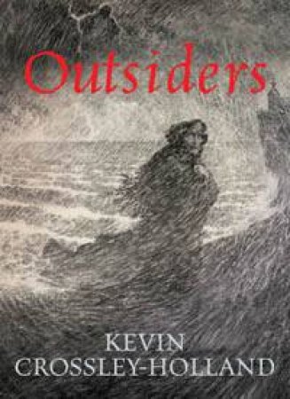 Outsiders by Kevin Crossley-Holland