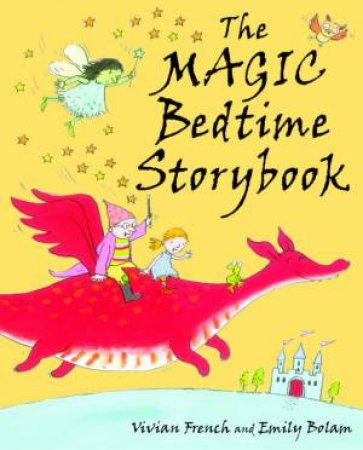 The Magic Bedtime Storybook by Vivian French