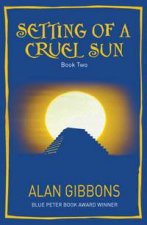 Setting Of A Cruel Sun