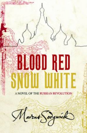 Blood Red, Snow White by Marcus Sedgwick