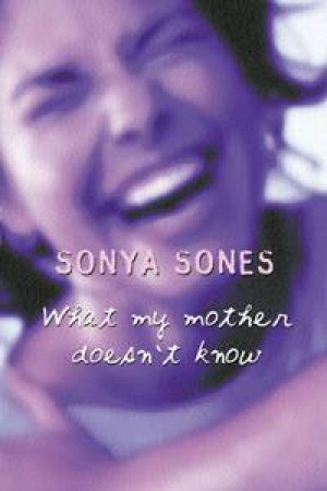 What My Mother Doesn't Know by Sonya Sones