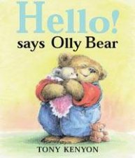 Hello Says Olly Bear