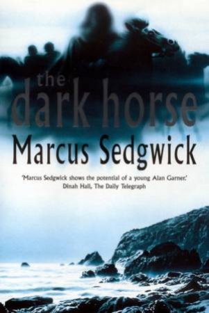 The Dark Horse by Marcus Sedgwick