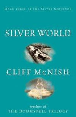 Silver World by Cliff McNish