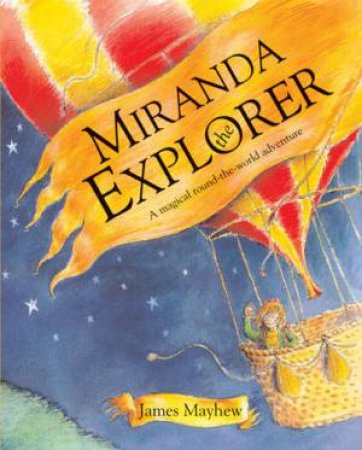 Miranda The Explorer by James Mayhew