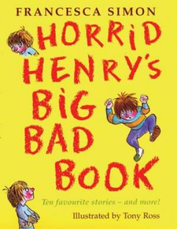 Horrid Henry Omnibus: Horrid Henry's Big Bad Book by Francesca Simon