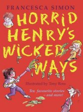 Horrid Henry Omnibus Horrid Henrys Wicked Ways