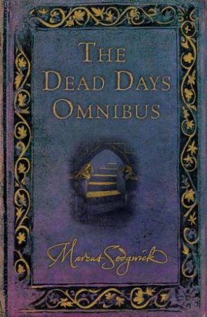 The Dead Days Omnibus by Marcus Sedgwick