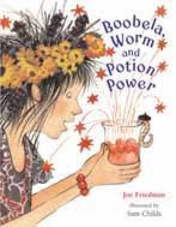 Boobela, Worm and Potion Power by Joe Friedman