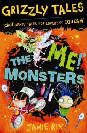 The 'Me!' Monsters by Jamie Rix