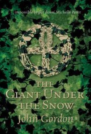 The Giant Under The Snow by John Gordon