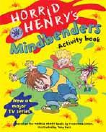 Horrid Henry: Horrid Henry's Mindbenders by Francesca Simon & Tony Ross