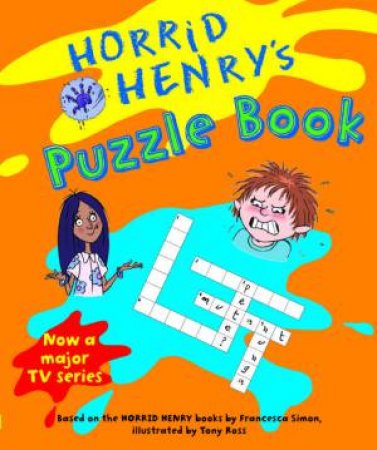 Horrid Henry's Puzzle Book by Francesca Simon & Tony Ross (Ill)